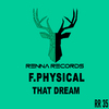 F.Physical - That Dream (Radio Edit)