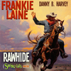 Frankie Laine - Rawhide (Swing Cats Mix)