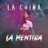 La China - La Mentira