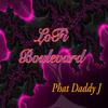 Phat Daddy J - LoFi Boulevard