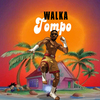 Walka - Tompo