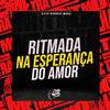 DJ jottay - Ritmada na Esperança do Amor