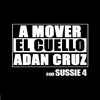 Adan Cruz - A Mover el Cuello