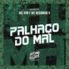 MC Kvn - Palhaço do Mal