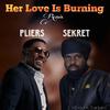 Sekret - Burning Riddim (Her Love Is Burning Version)