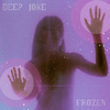 Deep Joke - Frozen (Cut Version)