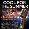 Karaoke Galaxy - Cool for the Summer (Karaoke Version) (Originally Performed By Demi Lovato)
