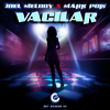 Joel Melody - Vacilar (feat. Boy Wonder CF)