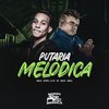 Mc Delux - Putaria Melódica