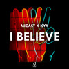 Micast - I Believe