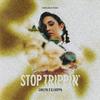 Gavlyn - Stop Trippin'