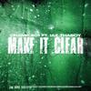 Champ501 - Make It Clear (feat. Laz ThaBoy)