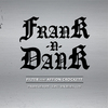 Frank N Dank - Filter (feat. Affion Crockett)
