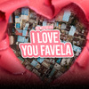Mc Mell - I Love You Favela