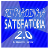 DJ GEAN 015 - RITMADINHA SATISFATÓRIA 2.0