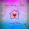 Future Friends - Coming Home