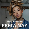 PRETA NAY - Onix Branco