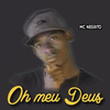 MC NEGRITO - Oh Meu Deus