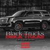 TheOnlyCam - Black Trucks (feat. Louie Deniro)