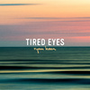 Ryan Keen - Tired Eyes
