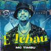 MC Timbu - É Tchau