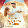 Gurashish Singh - Kajrare Naina