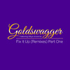 Goldswagger - Fix It Up (Mike Dominico Vocal Mix)