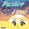 Fistikuts - Positive Vibes