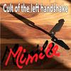 Mimile - The Cult of the Left Handshake