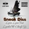 Lyric Lyra - Sneak Diss
