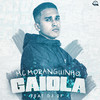 MC Moranguinho - Gaiola