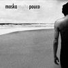 Paulinho Moska - Oh My Love, My Love