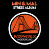 Min & Mal - Stress (Manuel Maga Remix)