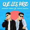 Andrew Torres - Que Les Paso (feat. Yerack Rocha)