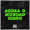 MC John JB - Agora o Mundão Girou