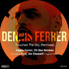 Dennis Ferrer - Touched The Sky (Acappella)