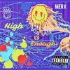 MerX - High Enough