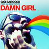 Gigi Barocco - Damn Girl (Keith & Supabeatz Remix)