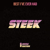 Steek - Best I've ever had