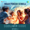 Rithick J - Inbam Pongum Vennila - House Mix