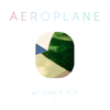 Aeroplane - We Can't Fly (Extended Drums Mix)