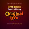 Biva Beats - Original Love (feat. Breezy Bwoy)