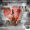 T.O.D Fat Tone - PAIN INSIDE (feat. BXBY SQUEEZE)