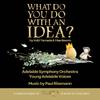 Paul Rissmann - What Do You Do With An Idea?: It's Good To Have The Ability To See Things Differently (feat. Tilda Cobham Hervey)
