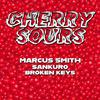 Marcus Smith - Cherry Sours (feat. SANKURO, Jean Kong & Broken Keys)