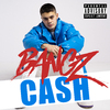 Bangz - Cash