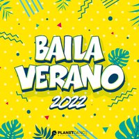 Baila Verano 2022