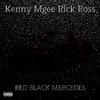 Kenny Mgee - Red Black Mercedes (feat. Rick Ross)