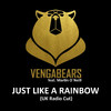 Vengabears - Just Like a Rainbow (UK Radio Cut)