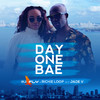 DJ Fly - Day One Bae